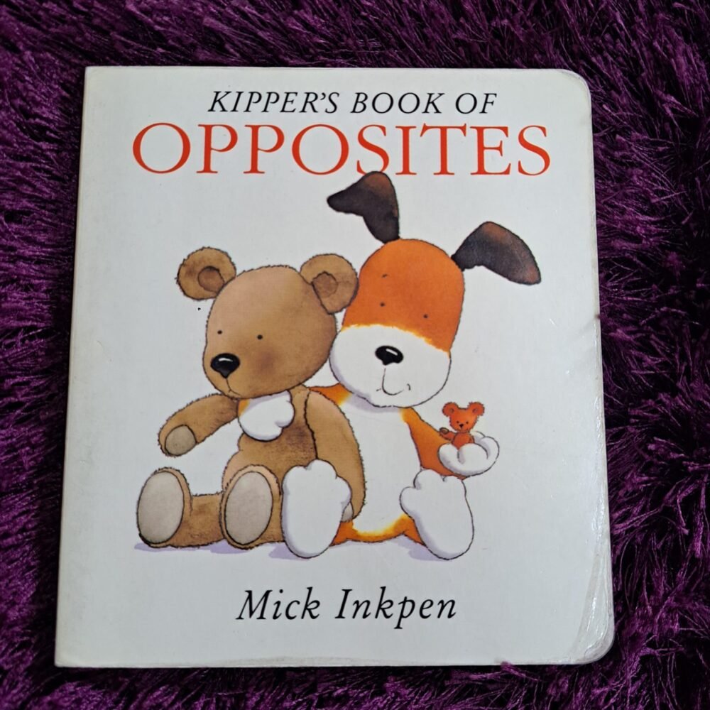 Kipper Books Of Opposites