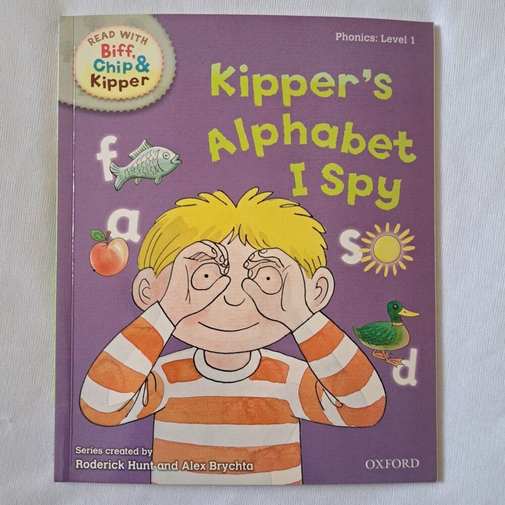 Oxford Reading Tree Read With Biff, Chip, and Kipper: Phonics : Level 1 : Kipper's Alphabet I Spy